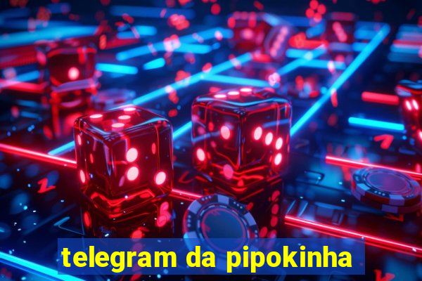 telegram da pipokinha